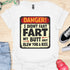 I didn’t fart, my butt just blew a kiss - V2 - The Sign T-Shirt